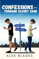 Confessions of a Teenage Closet Case 1735783927 Book Cover