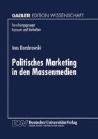 Politisches Marketing in Den Massenmedien 3824465728 Book Cover