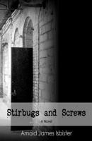Stirbugs & Screws 0987808303 Book Cover