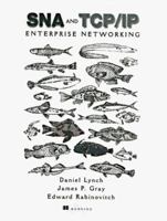 Sna & Tcp/Ip Enterprise Networking (Manning) 0131271687 Book Cover