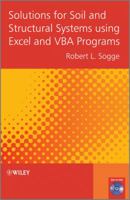 Solutions for Soil and Structural Systems Using Excel and VBA Programs 1119951550 Book Cover