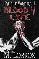 Blood 4 Life 1947130013 Book Cover