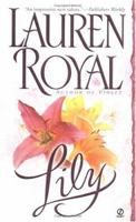 Lily (Flower Trilogy) 0451208315 Book Cover