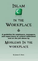 Islam in the Workplace: Moslems in the Workplace 1499208618 Book Cover