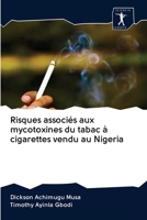 Risques associés aux mycotoxines du tabac à cigarettes vendu au Nigeria 6200954658 Book Cover