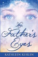 Her Father's Eyes 1500166472 Book Cover