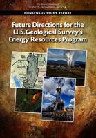 Future Directions for the U.S. Geological Survey's Energy Resources Program 0309477409 Book Cover