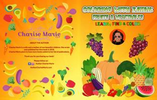 Coloring with Zayah: Fruits & Vegetables 1737178397 Book Cover