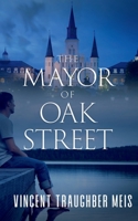 The Mayor of Oak Street 1648902758 Book Cover