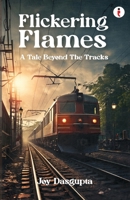 Flickering Flames 9357768939 Book Cover
