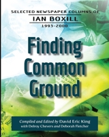 Finding Common Ground: Selected Newspaper Columns of Ian Boxill, 1993-2000 1666764779 Book Cover
