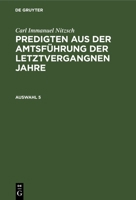 Predigten aus der Amtsführung der letztvergangnen Jahre 3112670299 Book Cover