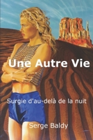 Une Autre Vie: surgie d'au-del? de la nuit B08TZDYK66 Book Cover