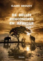 De belles rencontres en Afrique (French Edition) 2414623381 Book Cover