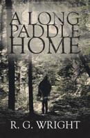 A Long Paddle Home 0228808162 Book Cover