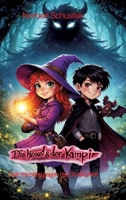 Die Hexe und der Vampir: Gemeinsam gegen die Dunkelheit (German Edition) 3384834194 Book Cover