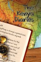 The Kenya Diaries 098261621X Book Cover