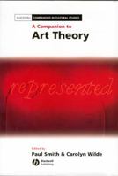 A Companion to Art Theory (Blackwell Companions in Cultural Studies) 0631207627 Book Cover