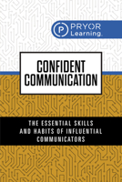 Confident Conversations: Say the Right Things - Whenever and Wherever! 1722507314 Book Cover