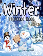 Winter Coloring Book: Great Gift for Girls, Toddlers, Preschoolers. Challenge and stimulate your kids with this fantastic Winter Coloring Book! B08R8XFD3M Book Cover