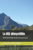 La RSE démystifiée: MUTATION DURABLE & RSE à titre perso et pro (RSE.FR) B0CDNJHKLD Book Cover