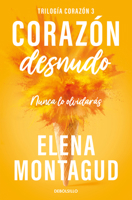 Corazón desnudo (trilogía corazón 3) / Bare Heart (Heart Trilogy #3) 8466390677 Book Cover