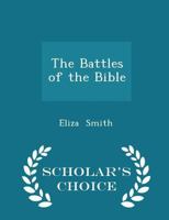 The Battles Of The Bible 1432673866 Book Cover