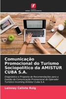 Comunicação Promocional do Turismo Sociopolítico da AMISTUR CUBA S.A. (Portuguese Edition) 6206522598 Book Cover