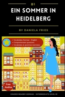 Ein Sommer in Heidelberg: Graded Reader Intermediate German B1 B08X6DXP2W Book Cover