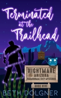 Terminated at the Trailhead B0FC6NNXQB Book Cover