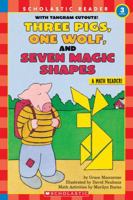 Three Pigs, One Wolf, Seven Magic Shapes (level 3) (Scholastic Reader, Math) 0590308572 Book Cover