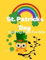 St. Patrick's Day Coloring Book: For Toddlers and Preschool B08XLGJS1G Book Cover