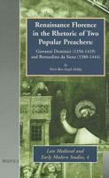 Renaissance Florence in the Rhetoric of Two Popular Preachers: Giovanni Dominici (1356-1419) and Bernardino Da Siena (1380-1444) 2503511635 Book Cover