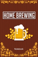 Home Brewing Notebook: Lined notebook for a homebrewer and beer fan to journal and write down brewing recipes 1692759337 Book Cover