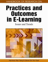 Handbook of Research on Practices and Outcomes in E-Learning: Issues and Trends 1605667889 Book Cover