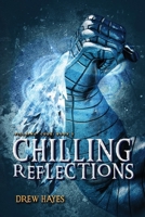 Chilling Reflections 1954453035 Book Cover