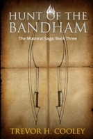 Hunt of the Bandham 1479357006 Book Cover