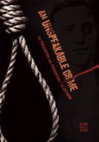 An Unspeakable Crime: The Prosecution and Persecution of Leo Frank 0822589443 Book Cover
