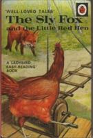 The Sly Fox and the Little Red Hen (Well Loved Tales) 0721409504 Book Cover