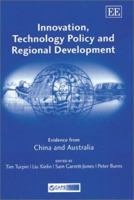 Innovation, Technology Policy and Regional Development: Evidence from China and Australia 1840645083 Book Cover