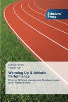 Warming Up & Athletic Performance 3639665473 Book Cover