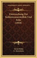 Untersuchung Der Kohlenwasserstoffole Und Fette (1918) 1160266700 Book Cover