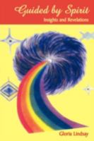 Guided by Spirit: Insights and Revelations 143439896X Book Cover