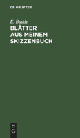 Blatter Aus Meinem Skizzenbuch (1893) 116032929X Book Cover