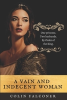 A Vain and Indecent Woman 171806148X Book Cover