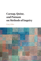 Carnap, Quine, and Putnam on Methods of Inquiry 1316630854 Book Cover