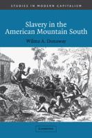 Slavery in the American Mountain South 0521012155 Book Cover