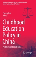 Childhood Education Policy in China: Problems and Strategies 9811946825 Book Cover