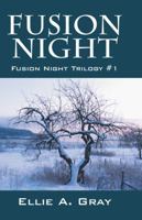 Fusion Night: Fusion Night Trilogy #1 1432778528 Book Cover