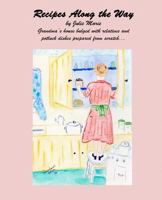 Recipes Along the Way 1492127574 Book Cover